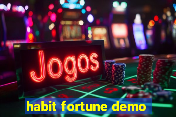 habit fortune demo